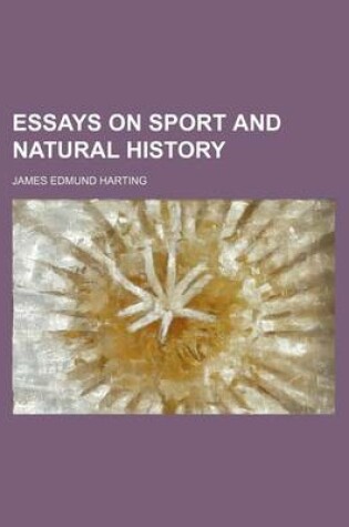 Cover of Essays on Sport and Natural History