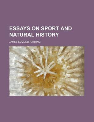 Book cover for Essays on Sport and Natural History