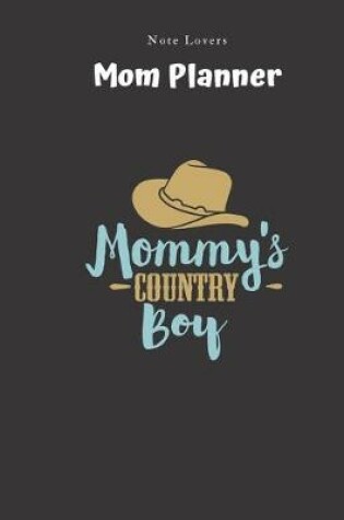 Cover of Mommys Country Boy - Mom Planner