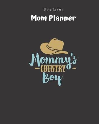 Book cover for Mommys Country Boy - Mom Planner