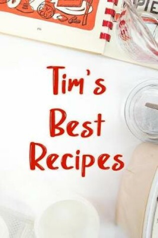 Cover of Tim's Best Recipes