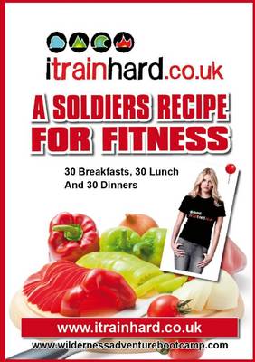 Book cover for A Soldiers Recipe for Fitness