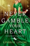 Book cover for Never Gamble Your Heart