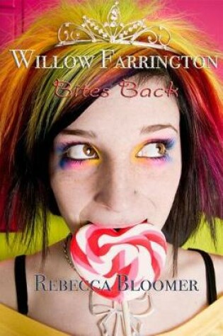 Cover of Willow Farrington Bites Back