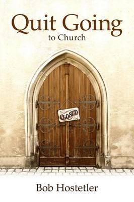 Book cover for Quit Going to Church