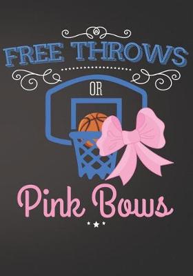 Book cover for Free Throws or Pink Bows