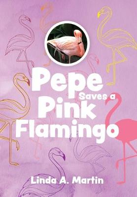 Book cover for Pepe Saves a Pink Flamingo