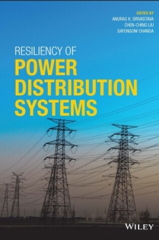 Cover of Resiliency of Power Distribution Systems