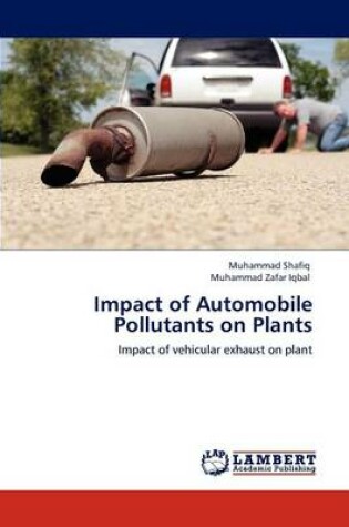 Cover of Impact of Automobile Pollutants on Plants