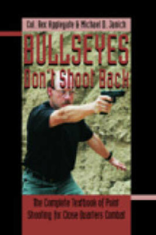 Cover of Bullseyes Don't Shoot Back