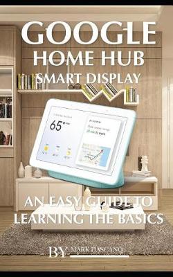 Book cover for Google Home Hub Smart Display