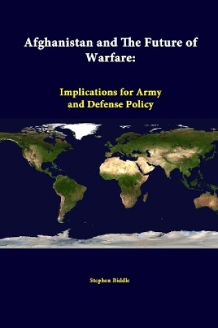 Cover of Afghanistan and the Future of Warfare: Implications for Army and Defense Policy