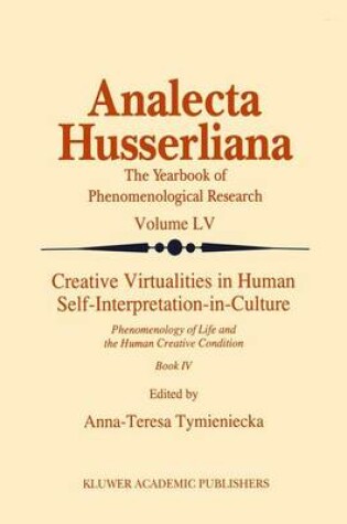 Cover of Creative Virtualities in Human Self-Interpretation-In-Culture