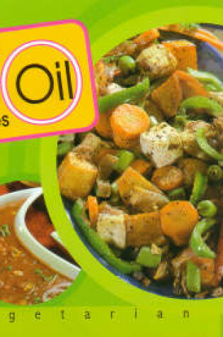 Cover of Zero Oil Recipes - Vegetarian