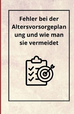 Book cover for Fehler bei der Altersvorsorgeplanung und wie man sie vermeidet