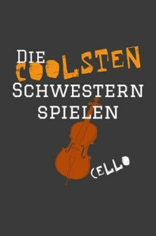 Cover of Die coolsten Schwestern spielen Cello