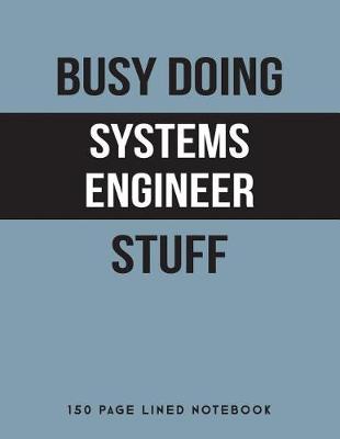 Book cover for Busy Doing Systems Engineer Stuff
