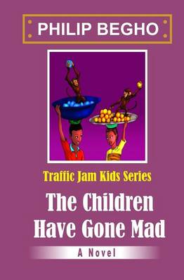 Book cover for The Children Have Gone Mad