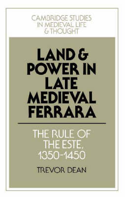 Book cover for Land and Power in Late Medieval Ferrara