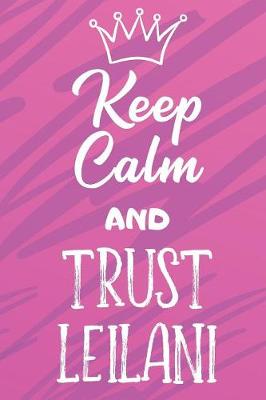 Book cover for Keep Calm And Trust Leilani