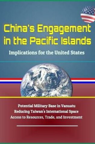 Cover of China's Engagement in the Pacific Islands