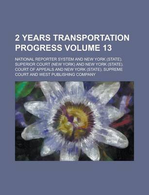 Book cover for 2 Years Transportation Progress Volume 13