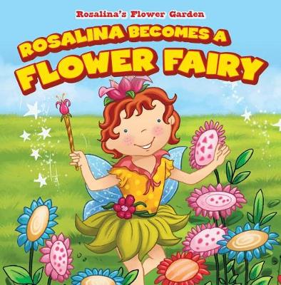 Book cover for Rosalina Becomes a Flower Fairy