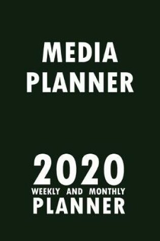 Cover of Media Planner 2020 Weekly and Monthly Planner