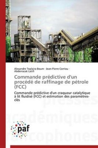 Cover of Commande Predictive d'Un Procede de Raffinage de Petrole (Fcc)