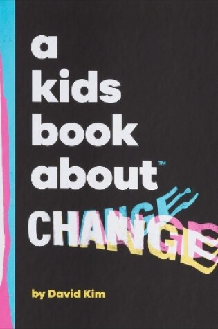 Cover of A Kids Book About Change