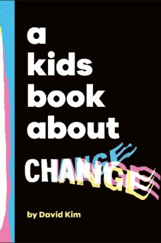 Cover of A Kids Book About Change