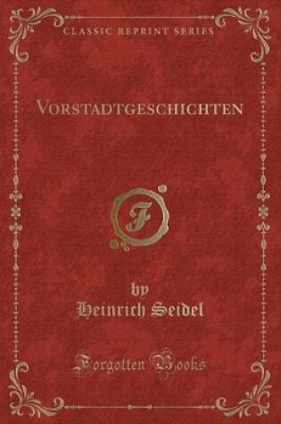 Cover of Vorstadtgeschichten (Classic Reprint)