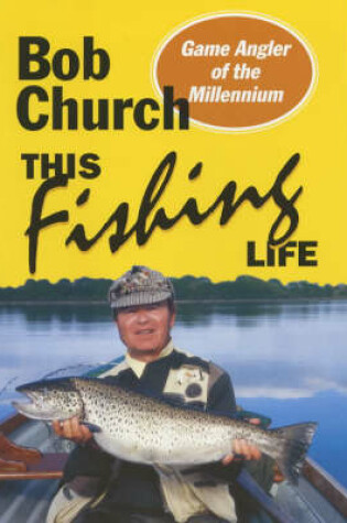 Cover of This Fishing Life