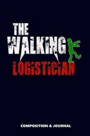 Cover of The Walking Logistician