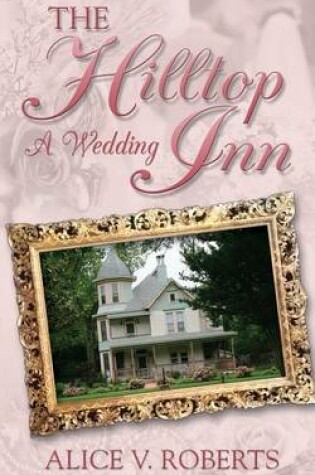 Cover of The Hilltop Inn - A Wedding