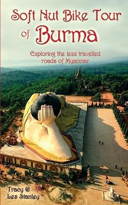 Book cover for Soft Nut Bike Tour of Burma