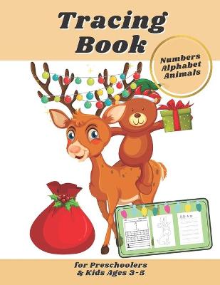 Book cover for Numbers Alphabet Animals Tracing Book for Preschoolers & Kids Ages 3-5