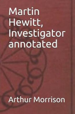 Cover of Martin Hewitt, Investigator annotated