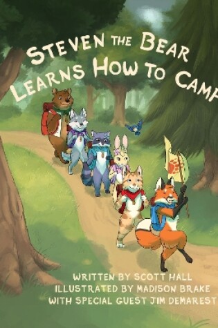 Cover of Steven the Bear Learns How to Camp