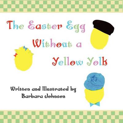 Book cover for The Easter Egg Without a Yellow Yolk