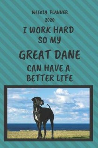 Cover of Great Dane Weekly Planner 2020