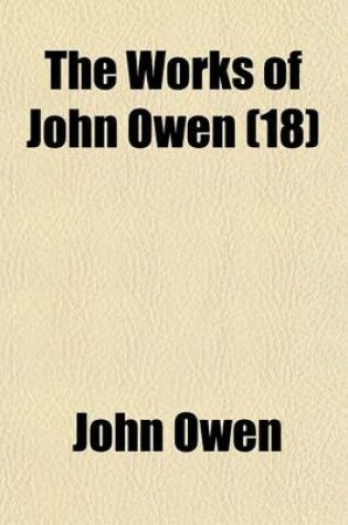 Cover of The Works of John Owen (18)