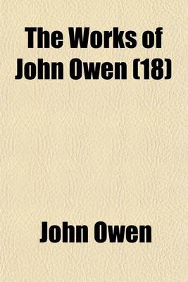 Book cover for The Works of John Owen (18)