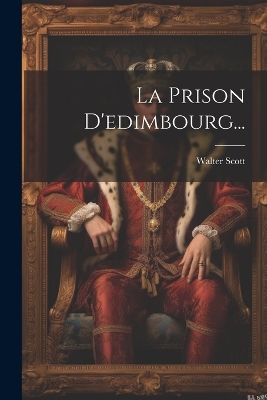 Book cover for La Prison D'edimbourg...