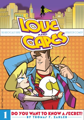 Book cover for Love and Capes Volume 1: Do You Want To Know A Secret?