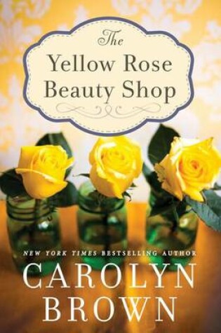 Cover of The Yellow Rose Beauty Shop