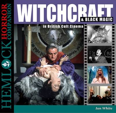 Book cover for Witchcraft & Black Magic in British Cult Cinema