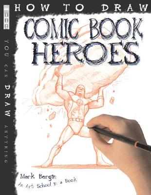 Book cover for How To Draw Comic Book Heroes