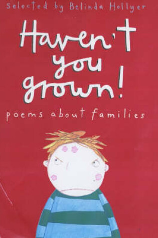 Cover of Haven't You Grown!