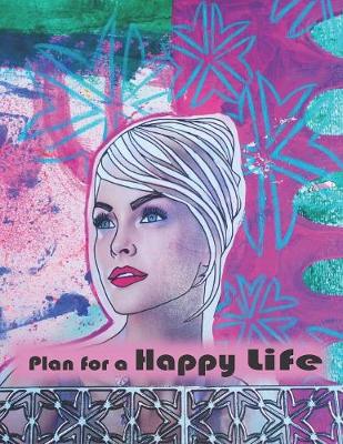 Book cover for Plan for a Happy Life